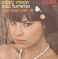 Crazy Moon / Una Rosa Per Te
