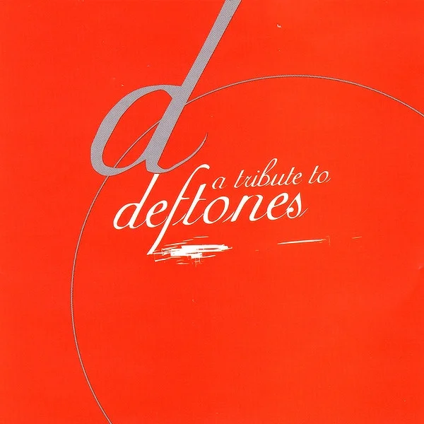 A Tribute To Deftones