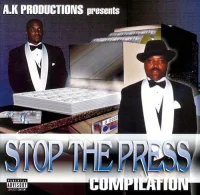 A.K Productions Presents Stop The Press Compilation