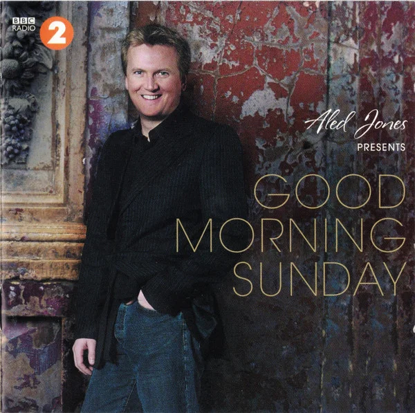 Aled Jones Presents Good Morning Sunday