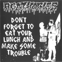 Don't Forget To Eat Your Lunch And Make Some Trouble / Mincecore Provocateur