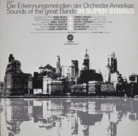 Die Erkennungsmelodien Der Orchester Amerikas, Sounds Of The Great Bands