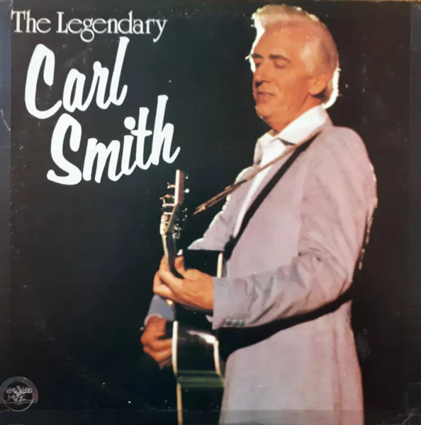 The Legendary Carl Smith