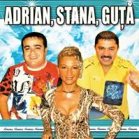 Adrian, Stana, Guță
