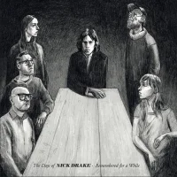 The Days Of Nick Drake - Remembered For A While.