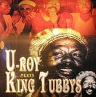 U-Roy Meets King Tubbys