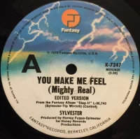 You Make Me Feel (Mighty Real)