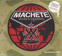 Machete World Remixes Part I
