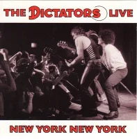 The Dictators Live: New York New York