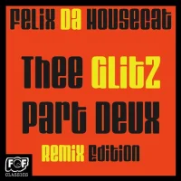 Thee Glitz Part Deux (Remix Edition)