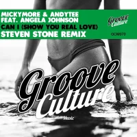 Can I (Show You Real Love) (Steven Stone Remix)
