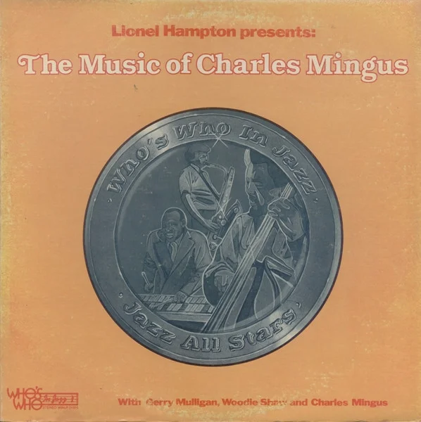 Lionel Hampton Presents: The Music Of Charles Mingus