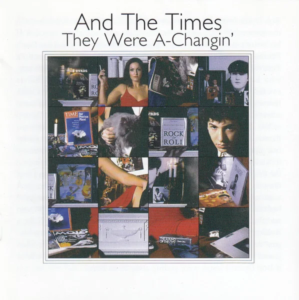 And The Times They Were A-Changin'