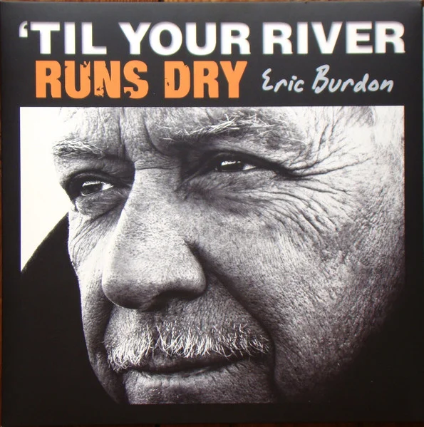'Til Your River Runs Dry