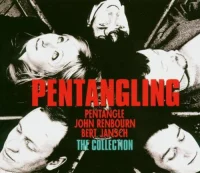 Pentangling; The Collection: Pentangle / John Renbourn / Bert Jansch