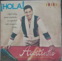 ¡Hola! (Los Exitos De Agostinho En Español)