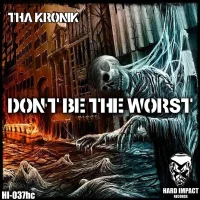 Don't Be The Worst