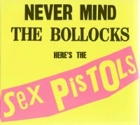 Never Mind The Bollocks Here's The Sex Pistols