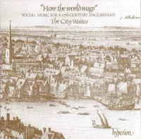 How The World Wags (Social Music For A 17th Century Englishman)