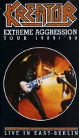 Extreme Aggression Tour 1989/'90 (Live In East-Berlin)