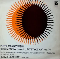 VI Symfonia H-Moll "Patetyczna" Op. 74