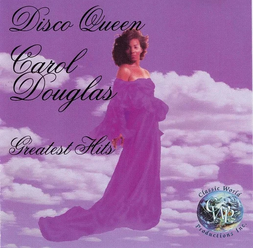 Disco Queen, Carol Douglas- Greatest Hits