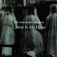Christ Is My Hope