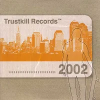 Trustkill Records™ (2002)