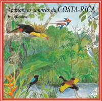 Ambiances Sonores du Costa-Rica / Costa-Rica Soundscapes
