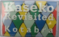 Kaseko Revisited (Kotabra)