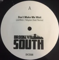 Don't Make Me Wait / Welcome To The Dub