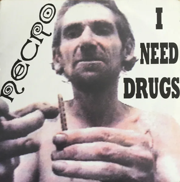 I Need Drugs