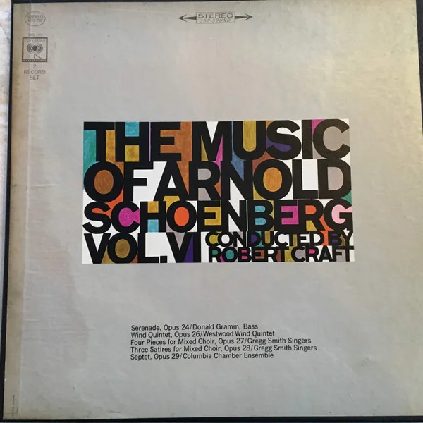 The Music Of Arnold Schoenberg Vol. VI