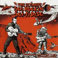 The Ultimate 50's Rockin' Sci-Fi Disc