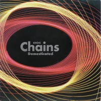 Chains / Domesticated