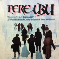 Terminal Tower: An Archival Collection, Nonlp Singles & B Sides 1975-1980