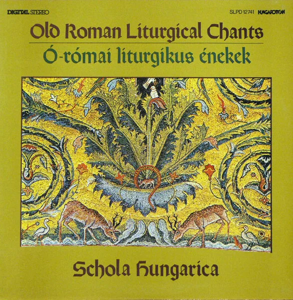 Old Roman Liturgical Chants = Ó-Római Liturgikus Énekek