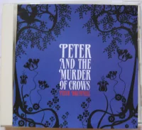 Peter And The Murder Of Crows