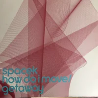 How Do I Move / Getaway