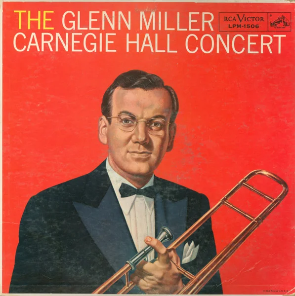 The Glenn Miller Carnegie Hall Concert