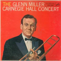 The Glenn Miller Carnegie Hall Concert
