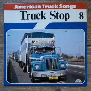 Truck Stop 8 - American Truck Songs