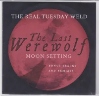The Last Werewolf - Moon Setting (Bonus Tracks And Remixes)