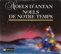 Noëls D'antan, Noëls De Notre Temps