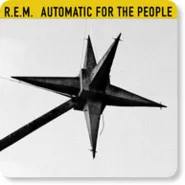 Automatic For The People