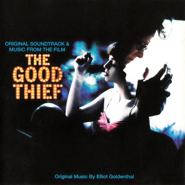 The Good Thief (Original Soundtrack & Music From The Film)