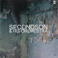 Secondson & His Orchestra Volume One