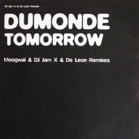 Tomorrow (Moogwai & DJ Jam X & De Leon Remixes)