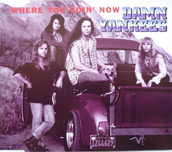 Where You Goin' Now