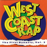 West Coast Rap - The First Dynasty, Vol. 3